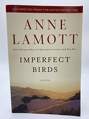 Imperfect Birds: A Novel – Hardcover By Lamott, Anne – GOOD