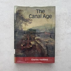 Charles Hadfield | The Canal Age | 1968 Hardcover Dust Jacket Ex-Library