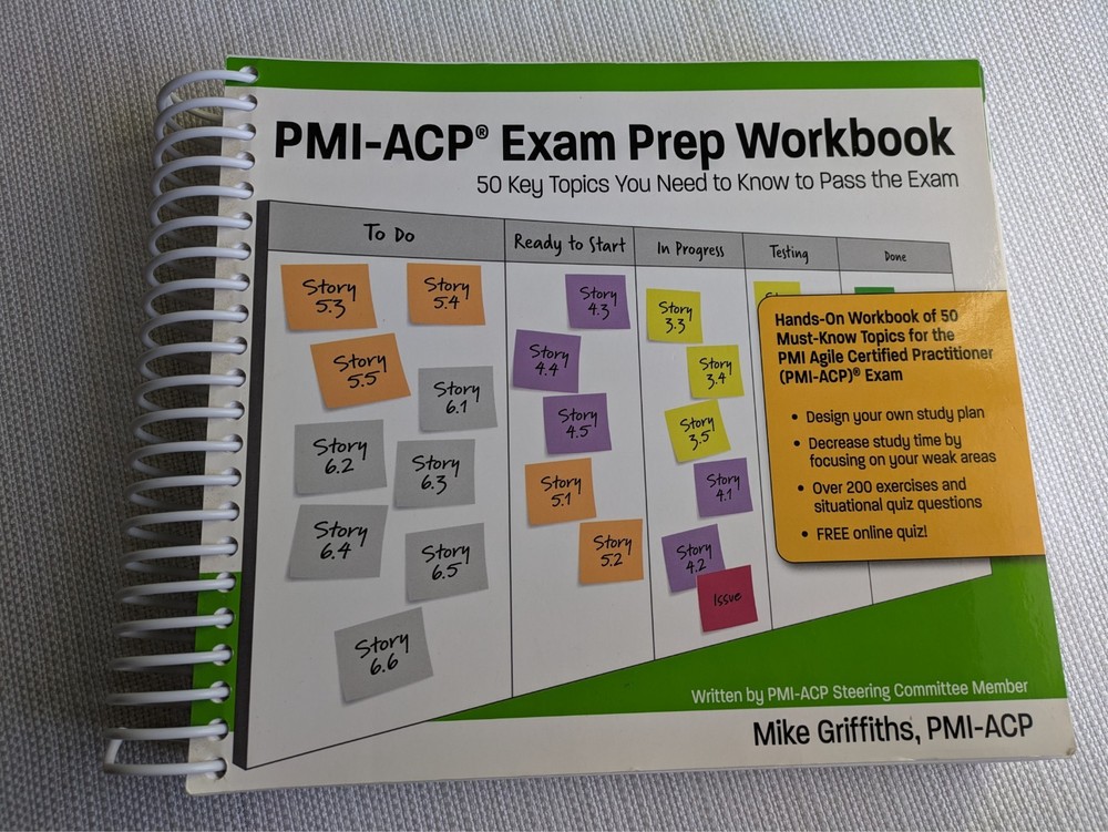 PMI-ACP Exam Prep Workbook : 50 Key Topics You Need to Know…
