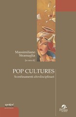Massimiliano Stramagli Pop cultures. Sconfinamenti alterdisciplinar (Paperback)