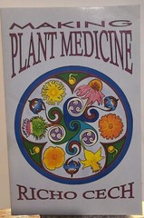 Making Plant Medicine – Paperback By Richo Cech – BRAD NEW