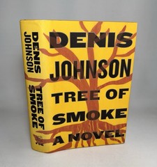 Tree Of Smoke-Denis Johnson-SIGNED!-TRUE 1st Edition/1st Printing w/Org DJ-RARE!
