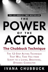 The Power of the Actor: The Chubbuck Technique — The 12-Step Acting Techniq…