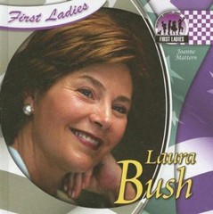 Laura Bush by Mattern, Joanne