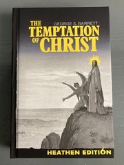 Temptation of Christ by George Barrett (Heathen Edition) HC MISPRINTED MISFIT