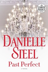 Past Perfect: A Novel (Random House Large Print)