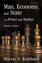 Man, Economy, and State: With Power and Market – Scholar’s Edition – hardcov…