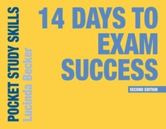 14 Days to Exam Success by Lucinda Becker (2018, Trade Paperback Second Ed.)