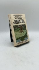 When THE Legends DIE HAL Borland Paperback 16th printing 1963