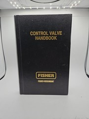 Fisher Control Valve Handbook 3rd edition 2005 Hard Cover