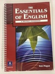 The Essentials of English : A Writer’s Handbook by Ann Hogue (2003) TP