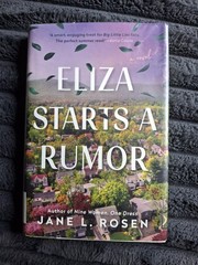 Jane L. Rosen – Eliza Starts a Rumor, Hardcover w/ Dust Jacket, Penguin 2020