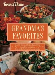Taste of Home:Grandma’s Favorites: Over 350 Best-Loved Recipes Handed Dow – GOOD
