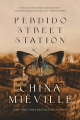 Perdido Street Station (Bas-Lag) – paperback Miéville, China