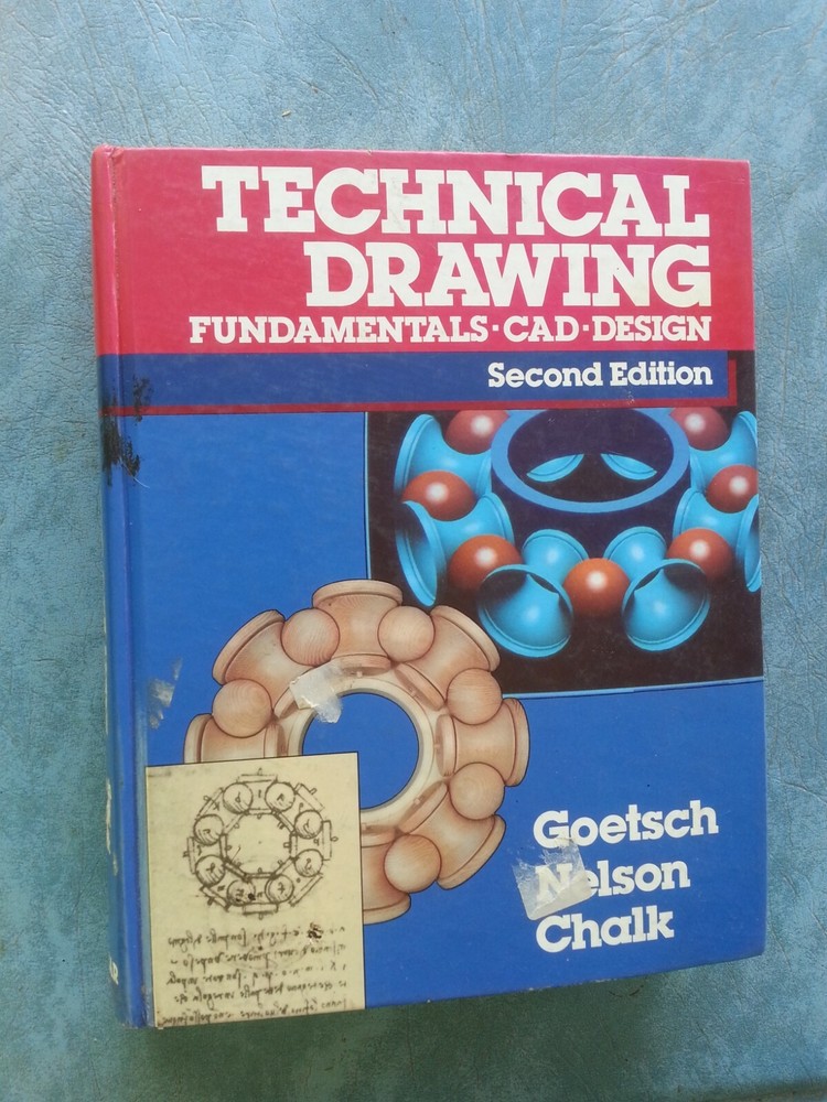 Technical Drawing: Fundamentals, CAD, Design by David L Goetsch: Used