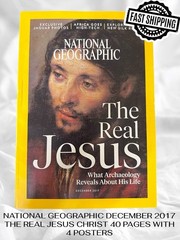 NATIONAL GEOGRAPHIC DECEMBER 2017 THE REAL JESUS CHRIST 40 PAGES WITH 4 POSTERS