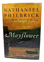 Mayflower by Nathanlel Philbrick HCDJ First US Edition First Print 2006