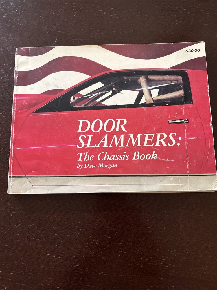Door Slammers: The Chassis Book by Dave Morgan 1990 RARE