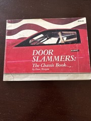 Door Slammers: The Chassis Book by Dave Morgan 1990 RARE