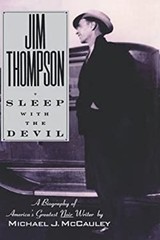 Jim Thompson : Sleep with the Devil Hardcover Michael J. McCauley