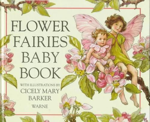 The Flower Fairies Baby Book by Cicely Mary Barker