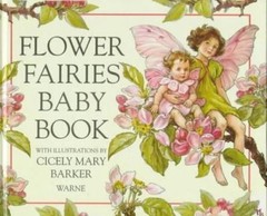 The Flower Fairies Baby Book by Cicely Mary Barker