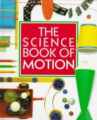 The Science Book of Motion – Hardcover, by Ardley Neil – Acceptable n