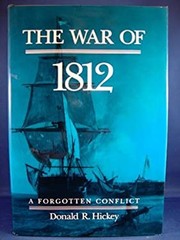 The War of 1812 : A Forgotten Conflict Hardcover Donald R. Hickey