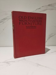 R.W. Symonds: Old English Walnut & Lacquer Furniture. First Edition Hardback
