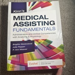Kinn’s Medical Assisting Fundamentals : Administrative and Clinical Competencies