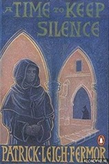 A Time to Keep Silence Paperback Patrick Leigh Fermor