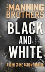 Black and White (A John Stone Action Thriller)