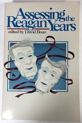 Assessing the Reagan Years edited by David Boaz, Cato Institute 1988, Paperback
