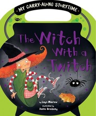 The Witch with a Twitch (My Carry-Along Storytime) by Marlow, Layn, Good Book