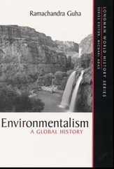 Environmentalism: A Global History by Guha, Ramachandra