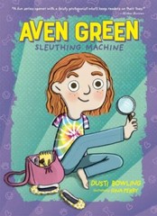 Aven Green Sleuthing Machine – 9781454941804, Dusti Bowling, paperback
