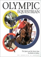Olympic Equestrian: The Sports and the Stories from Stockholm to