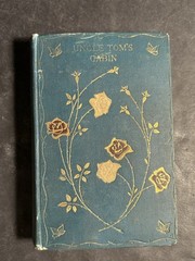 Antique Art Nouveau Uncle Tom’s Cabin by Harriet Beecher Stowe 1894 Altemus