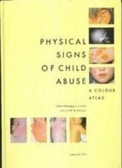 Physical Signs of Child Abuse: A Colour Atlas