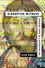 Disruptive Witness: Speaking Truth in a Distracted Age – Paperback – VERY GOOD