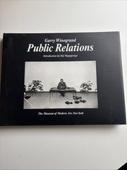 Garry Winogrand Public Relations MOMA 2004 Hardcover