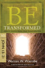 Be Transformed (John 13-21): Christ’s Triumph Means Your Transformat – VERY GOOD