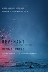 The Revenant: A Novel of Revenge by Punke, Michael, Acceptable Book