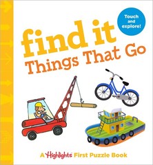 Find It Things That Go: Baby’s First Puzzle Book (Highlights Find It Board B…