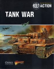 Tank War Bolt Action WW2 Rulebook Osprey & Warlord Games