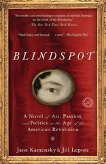 Blindspot : A Novel Paperback Jill, Kamensky, Jane Lepore
