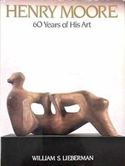 Henry Moore: 60 Years of His – Hardcover, by Lieberman William S. – Very Good