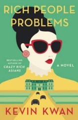 Rich People Problems: A Novel – Hardcover By Kwan, Kevin – GOOD