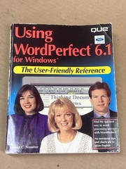 Using WordPerfect 6.1 for Windows by Josh C. Nossiter (1995, Hardcover)