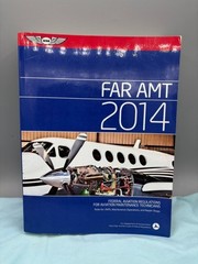 FAR/AMT 2014: Federal Aviation Regulations for Aviation Maintenance Technici…
